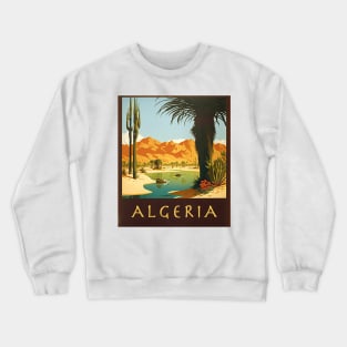 Algeria Oasis Vintage Travel Art Poster Crewneck Sweatshirt